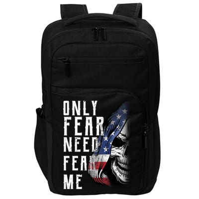Only Fear Need Fear Me Impact Tech Backpack