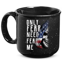 Only Fear Need Fear Me 15oz Campfire Ceramic Mug