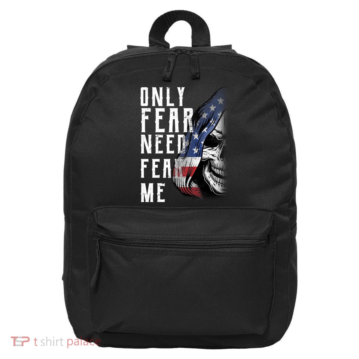 Only Fear Need Fear Me 16 in Basic Backpack