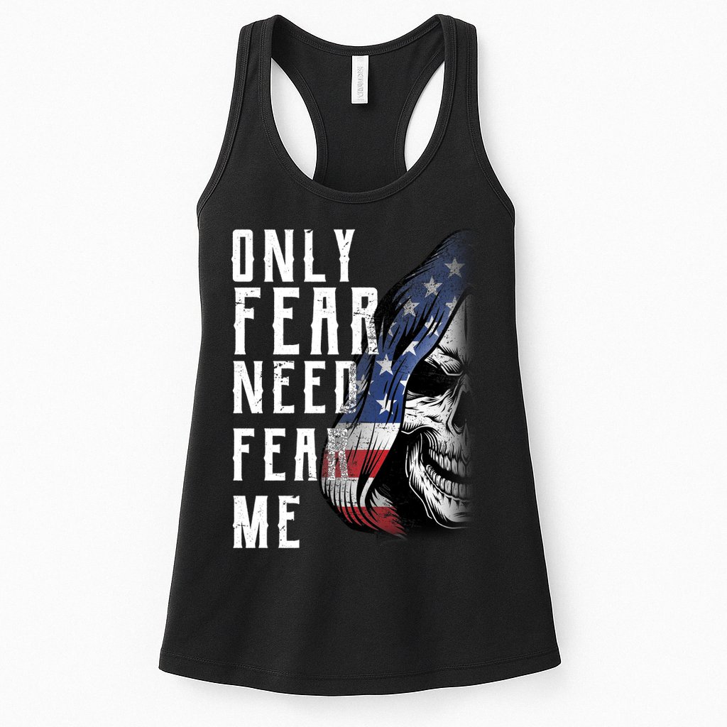 Only Fear Need Fear Me Womens Tank Top