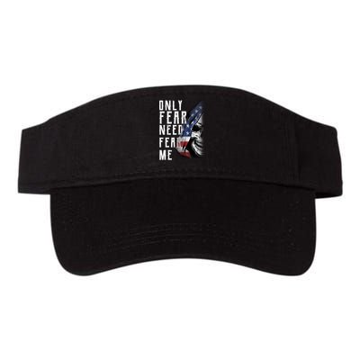 Only Fear Need Fear Me Visor