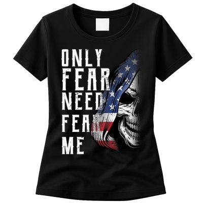 Only Fear Need Fear Me Womens T-Shirt