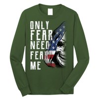 Only Fear Need Fear Me Long Sleeve Shirt