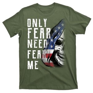 Only Fear Need Fear Me T-Shirt