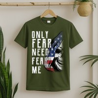 Only Fear Need Fear Me T-Shirt