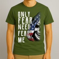 Only Fear Need Fear Me T-Shirt