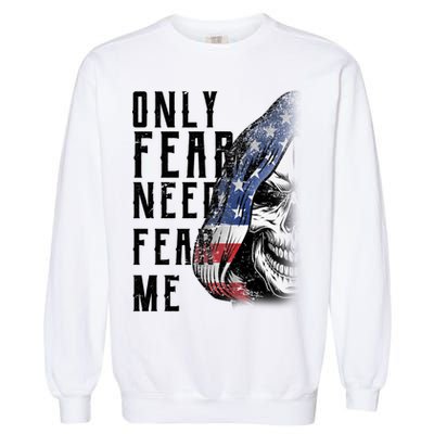 Only Fear Need Fear Me Garment-Dyed Sweatshirt