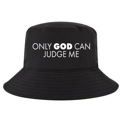 Only God Can Judge Me Cool Comfort Performance Bucket Hat