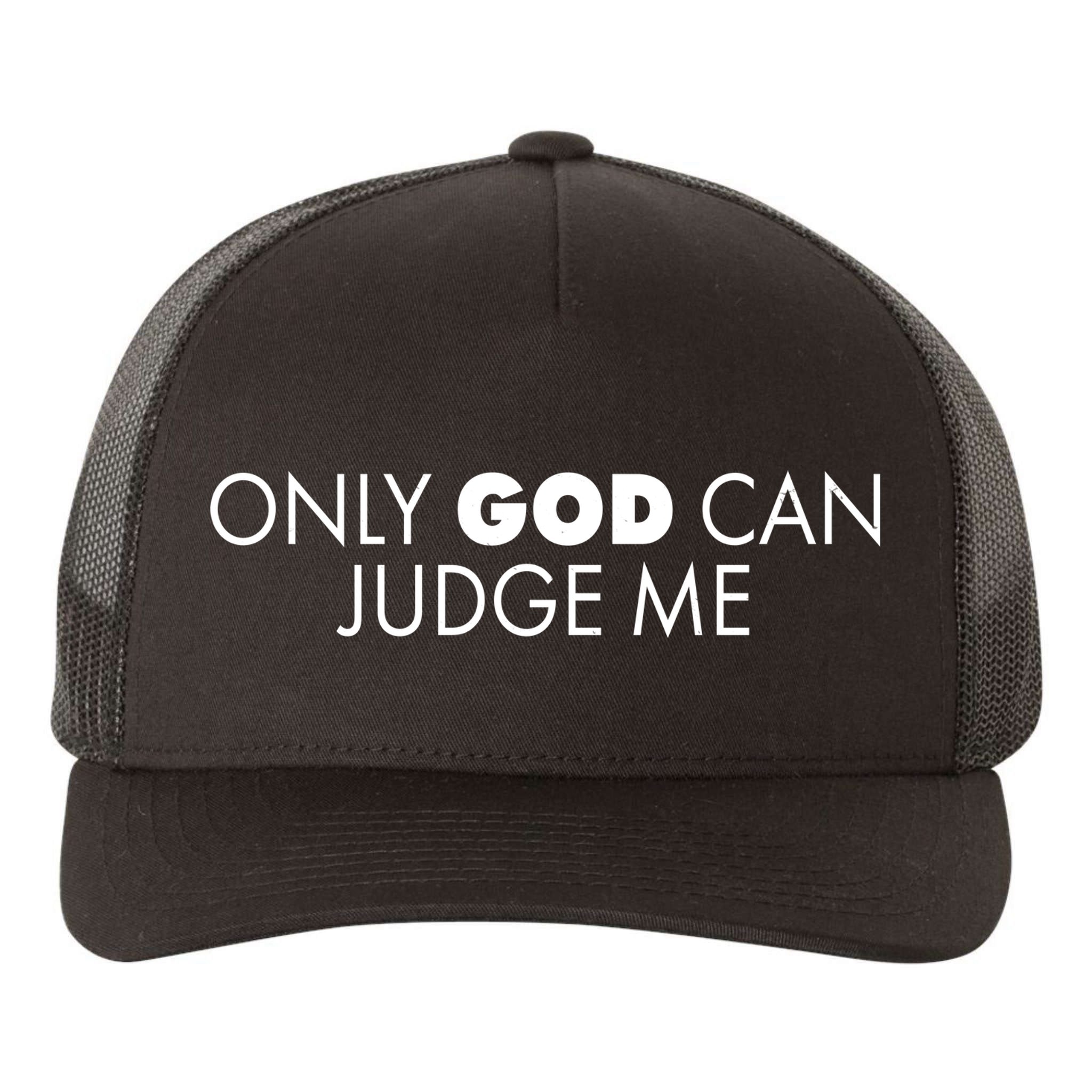 Only God Can Judge Me Yupoong Adult 5-Panel Trucker Hat