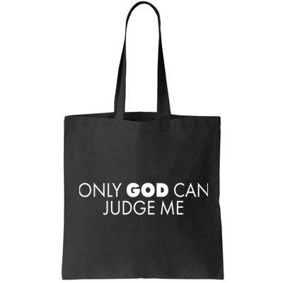 Only God Can Judge Me Bag