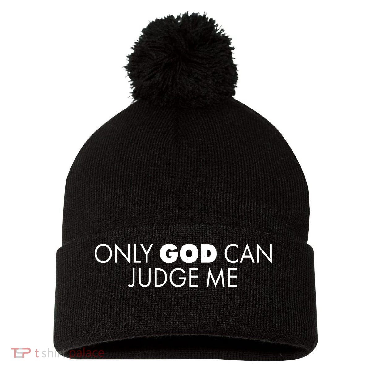 Only God Can Judge Me Pom Pom 12in Knit Beanie