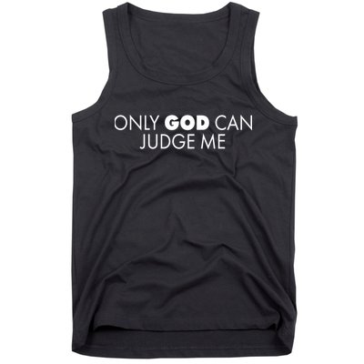 Only God Can Judge Me Tank Top