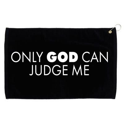 Only God Can Judge Me Grommeted Golf Towel