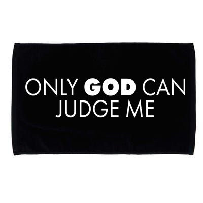 Only God Can Judge Me Microfiber Hand Towel