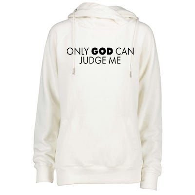 Only God Can Judge Me Womens Funnel Neck Pullover Hood