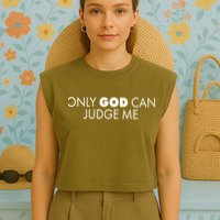 Only God Can Judge Me Garment-Dyed Women's Muscle Tee