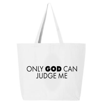 Only God Can Judge Me 25L Jumbo Tote