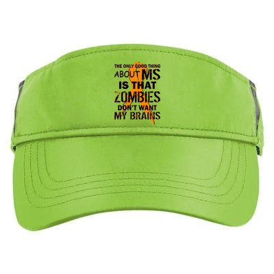 Only Good Thing About MS Zombies Don't Want My Brains Adult Drive Performance Visor