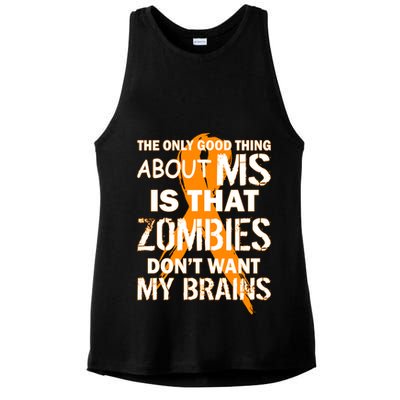 Only Good Thing About MS Zombies Don't Want My Brains Ladies PosiCharge Tri-Blend Wicking Tank