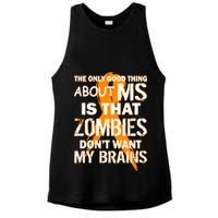 Only Good Thing About MS Zombies Don't Want My Brains Ladies PosiCharge Tri-Blend Wicking Tank