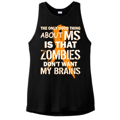 Only Good Thing About MS Zombies Don't Want My Brains Ladies PosiCharge Tri-Blend Wicking Tank