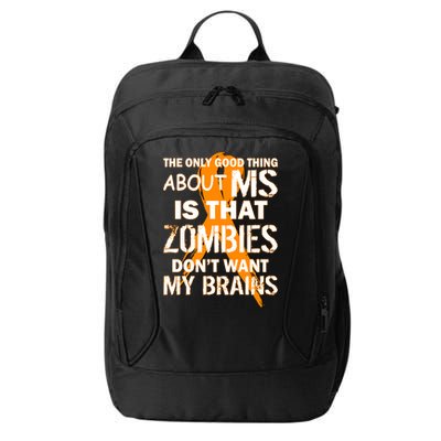 Only Good Thing About MS Zombies Don't Want My Brains City Backpack