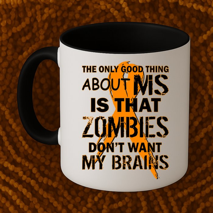 Only Good Thing About MS Zombies Don't Want My Brains Mug