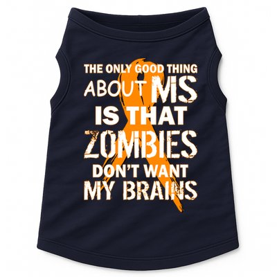 Only Good Thing About MS Zombies Don't Want My Brains Doggie Tank