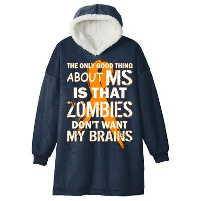 Only Good Thing About MS Zombies Don't Want My Brains Hooded Wearable Blanket