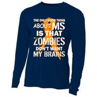 Only Good Thing About MS Zombies Don't Want My Brains Cooling Performance Long Sleeve Crew