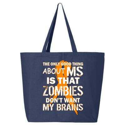 Only Good Thing About MS Zombies Don't Want My Brains 25L Jumbo Tote