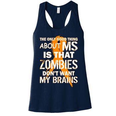 Only Good Thing About MS Zombies Don't Want My Brains Womens Tank Top