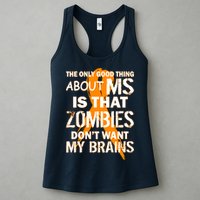 Only Good Thing About MS Zombies Don't Want My Brains Womens Tank Top