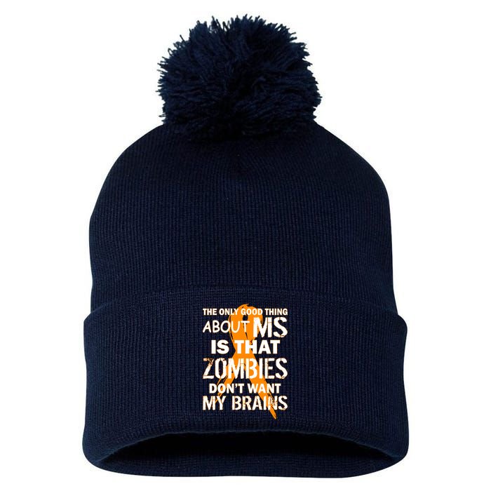 Only Good Thing About MS Zombies Don't Want My Brains Pom Pom 12in Knit Beanie