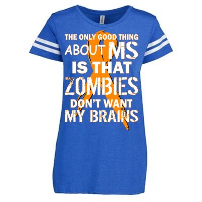 Only Good Thing About MS Zombies Don't Want My Brains Enza Ladies Jersey Football T-Shirt