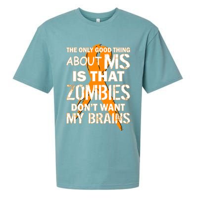 Only Good Thing About MS Zombies Don't Want My Brains Sueded Cloud Jersey T-Shirt