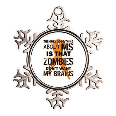 Only Good Thing About MS Zombies Don't Want My Brains Metallic Star Ornament