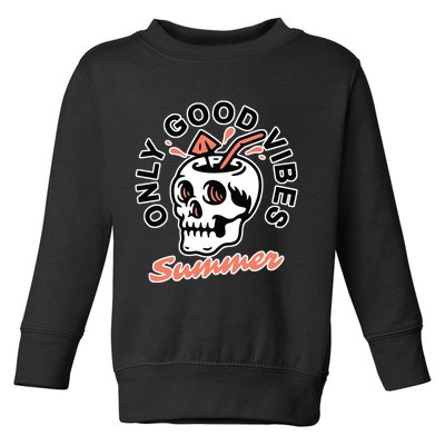 Only Good Vibes Summer Toddler Sweatshirt
