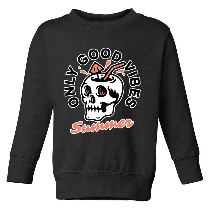 Only Good Vibes Summer Toddler Sweatshirt