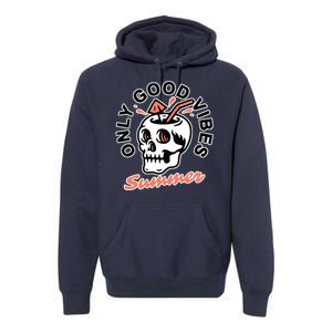 Only Good Vibes Summer Premium Hoodie