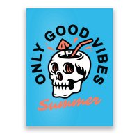 Only Good Vibes Summer Poster