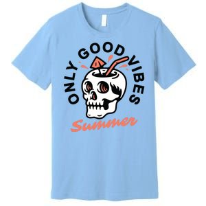 Only Good Vibes Summer Premium T-Shirt