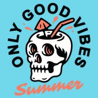 Only Good Vibes Summer Womens T-Shirt