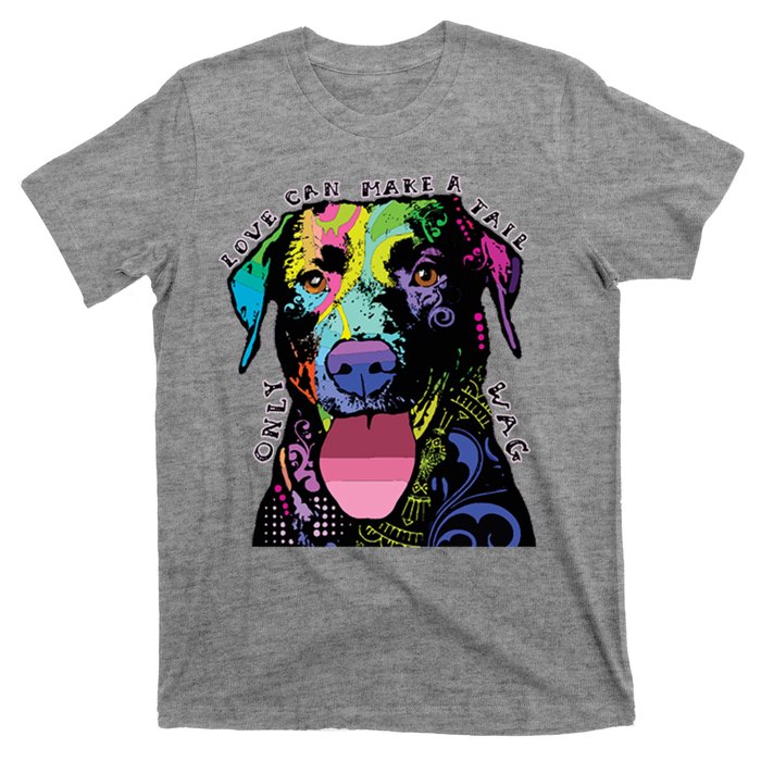 Only Love Can Make A Tail Wag Dog T-Shirt