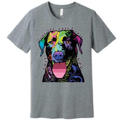 Only Love Can Make A Tail Wag Dog Premium T-Shirt