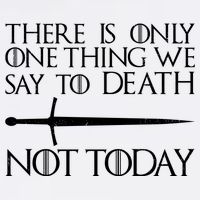 Only One Thing We Say To Death Not Today Garment-Dyed Sweatshirt