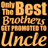 Only The Best Brother Get Promoted To Uncle New Baby Cooling Performance Long Sleeve Crew