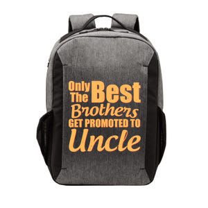 Only The Best Brother Get Promoted To Uncle New Baby Vector Backpack