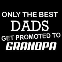 Only The Best Dads Could Get Promoted To Grandpas Apron