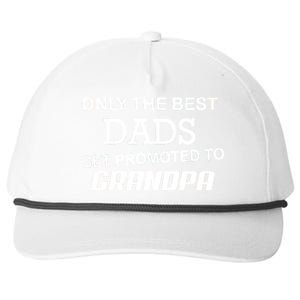 Only The Best Dads Could Get Promoted To Grandpas Snapback Five-Panel Rope Hat